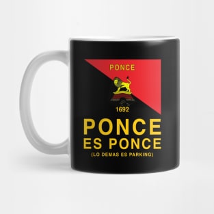 Ponce es Ponce Lo Demas es Parking Mug